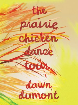 cover image of The Prairie Chicken Dance Tour